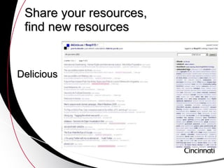 Share your resources, find new resources Delicious 