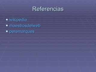 Referencias wikipedia maestrosdelweb peremarques 