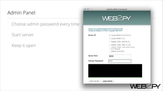 Admin Panel
Choose admin password every time
Start server
Keep it open

 