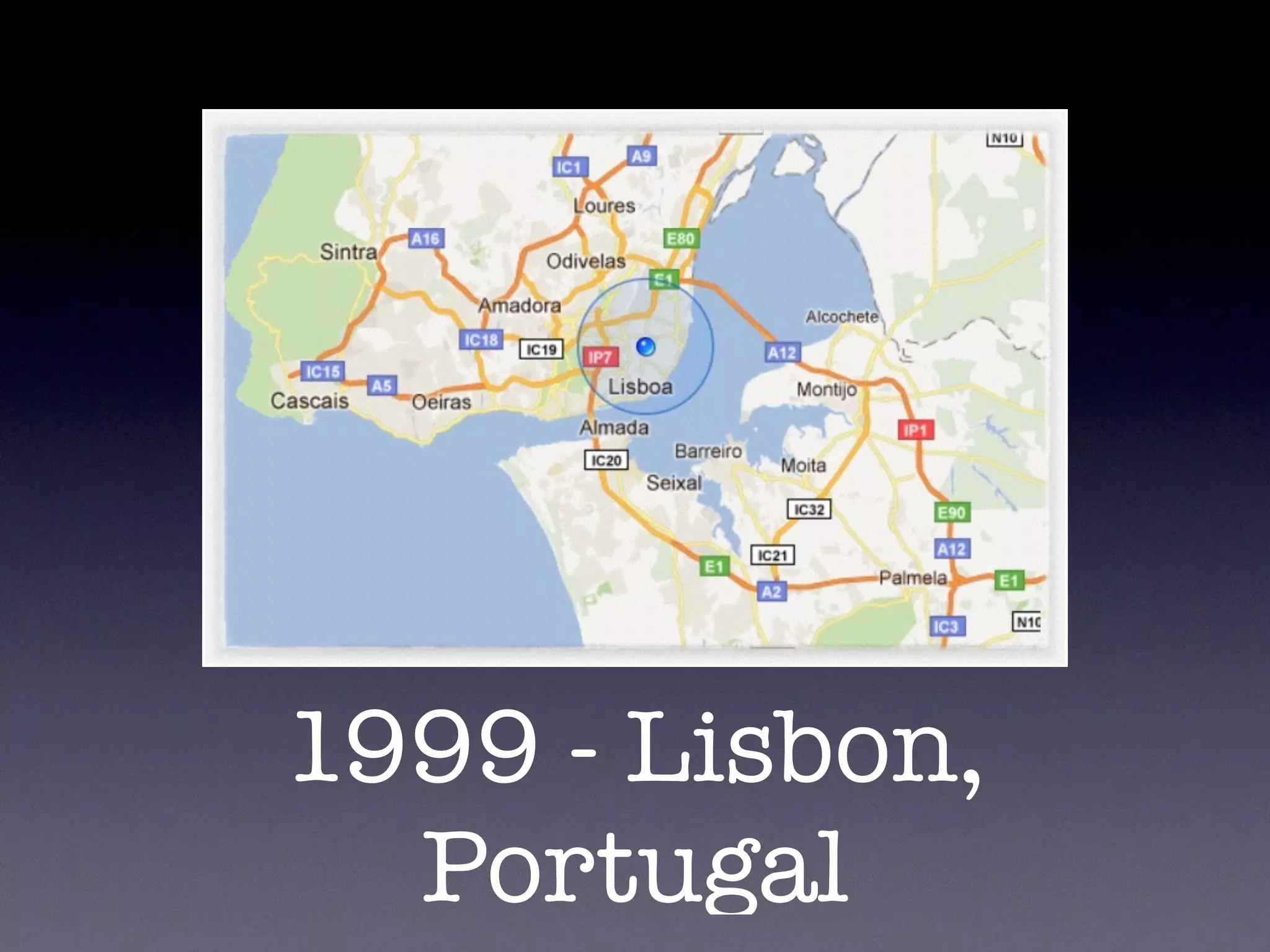 1999 - Lisbon,
Portugal
 