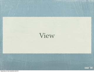 View



terça-feira, 22 de novembro de 2011
 