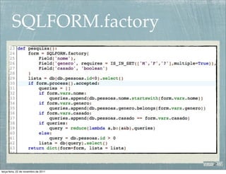 SQLFORM.factory




terça-feira, 22 de novembro de 2011
 