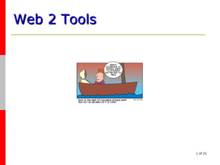 Web 2 Tools ,[object Object],    
