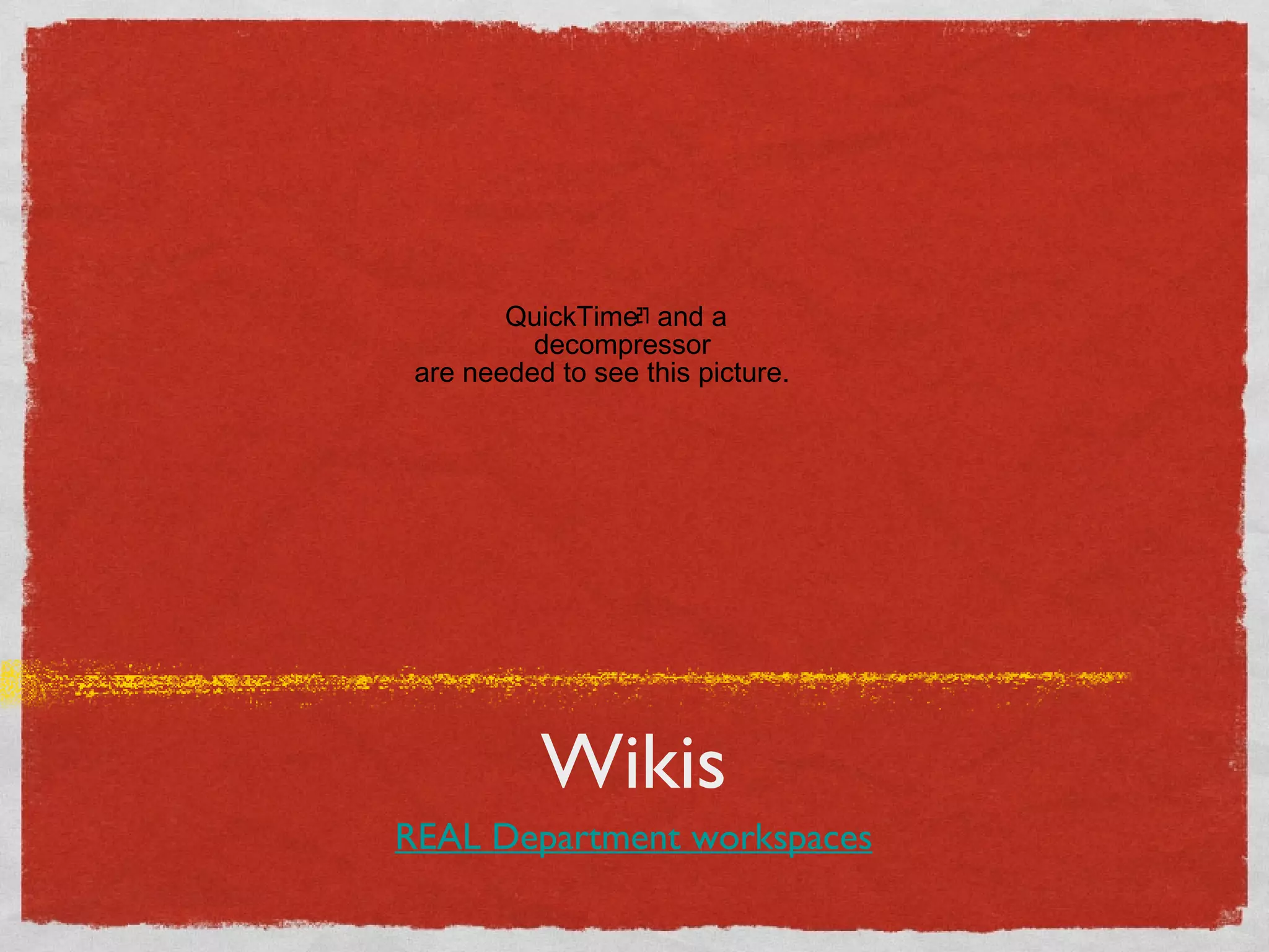 Wikis REAL Department workspaces 