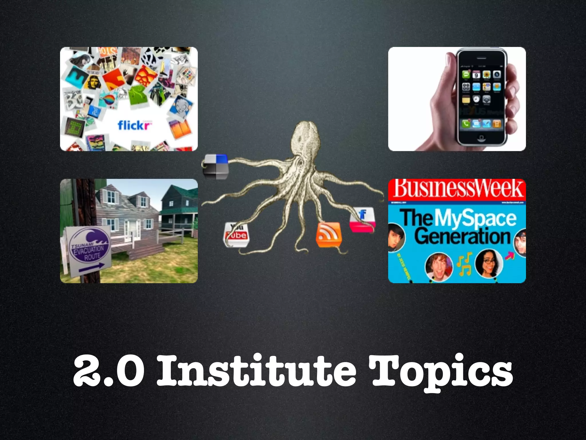 2.0 Institute Topics 