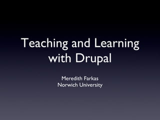 Teaching and Learning with Drupal | PPT