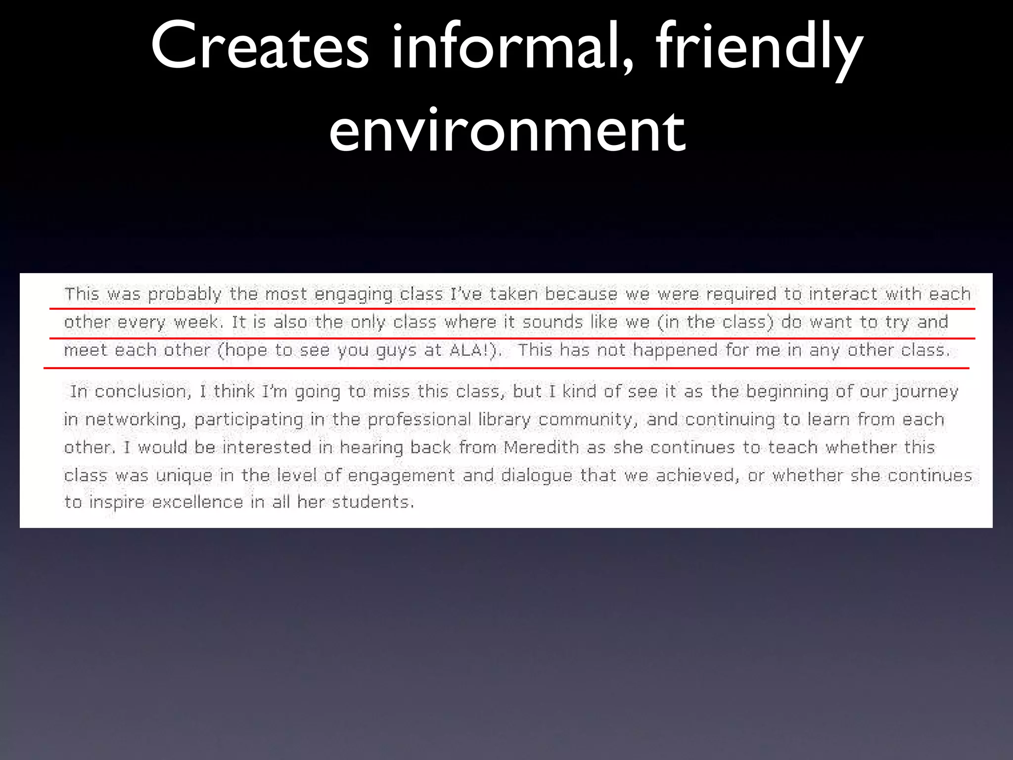 Everyone is teacher and learner