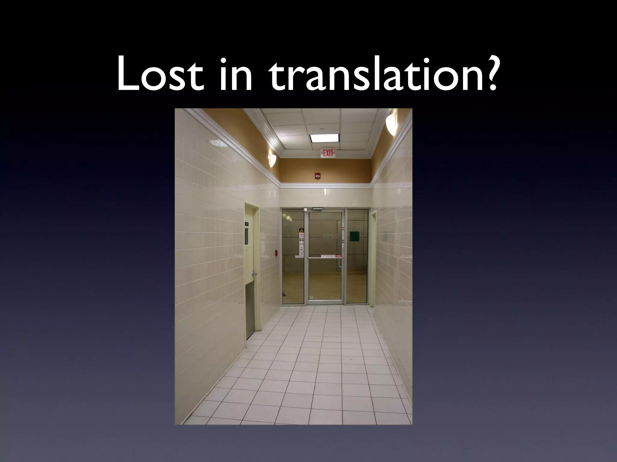 Lost in translation?