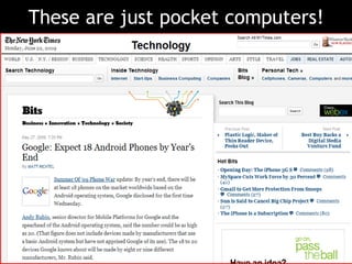 These are just pocket computers!