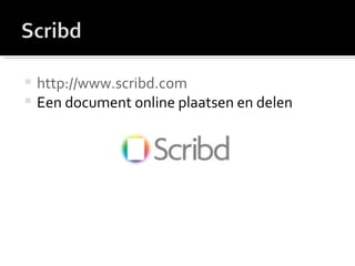 http://www.scribd.com Een document online plaatsen en delen 