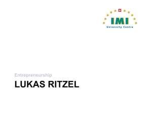 LUKAS RITZEL Entrepreneurship 