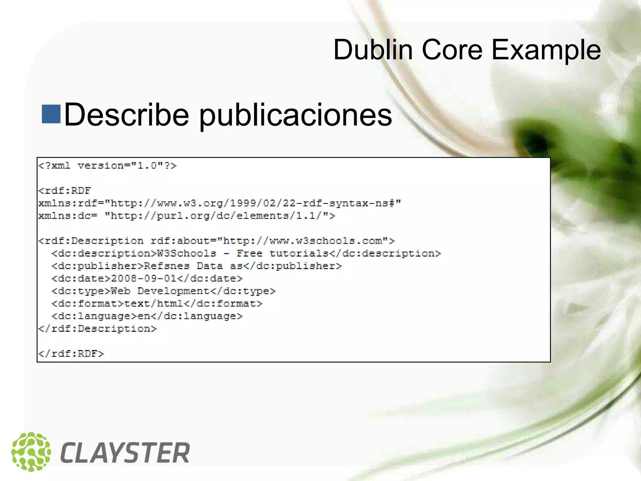 Dublin Core Example

Describe publicaciones
 