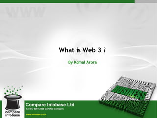 What is Web 3 ? By Komal Arora 