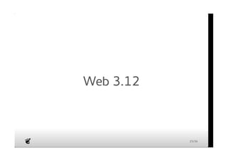 Web 3.12 
25/36 
 