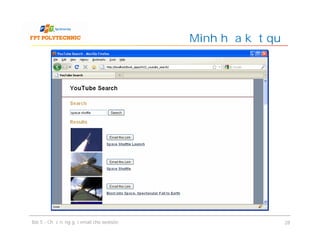 Minh họa kết quả
Bài 5 - Chức năng gửi email cho website 28
 