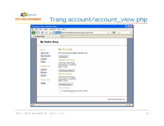 Trang account/account_view.php
Bài 7 - Xây dựng website thương mại điện tử 16
 