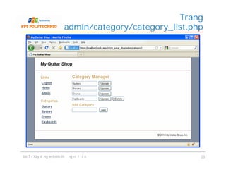 Trang
admin/category/category_list.php
Bài 7 - Xây dựng website thương mại điện tử 23
 