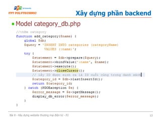 Model category_db.php
Xây dựng phần backend
Bài 8 - Xây dựng website thương mại điện tử - P2 13
 