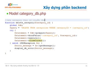 Model category_db.php
Xây dựng phần backend
Bài 8 - Xây dựng website thương mại điện tử - P2 15
 