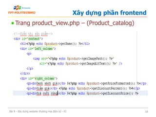 Trang product_view.php – (Product_catalog)
Xây dựng phần frontend
Bài 8 - Xây dựng website thương mại điện tử - P2 18
 
