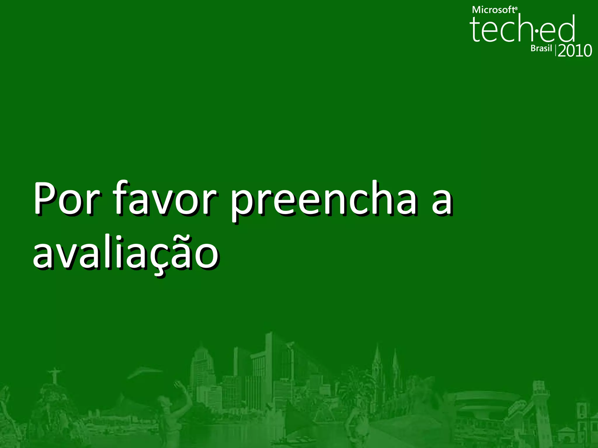 Por favor preencha a avaliação 