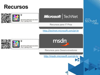 Get the free mobile app for your phone
http:/ / gettag.mobi




                                         http://technet.microsoft.com/pt-br




Get the free mobile app for your phone
http:/ / gettag.mobi




                                         http://msdn.microsoft.com/pt-br
 