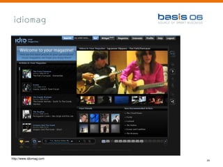 idiomag




http://www.idiomag.com
                         24
 