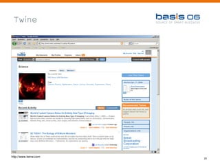 Twine




http://www.twine.com
                       25
 