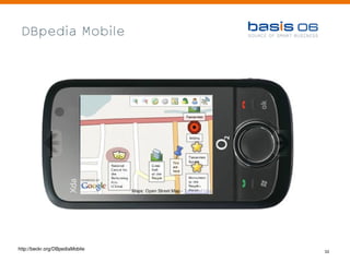 DBpedia Mobile




http://beckr.org/DBpediaMobile
                                 33
 
