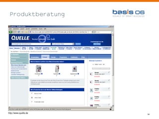 Produktberatung




http://www.quelle.de
                       34
 