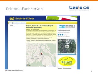 Erlebnisfuehrer.ch




http://www.erlebnisfuehrer.ch
                                38
 