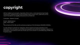 copyright
All the intellectual (concepts, originality of the name...) and operational (principle,
mechanism, programming, ...