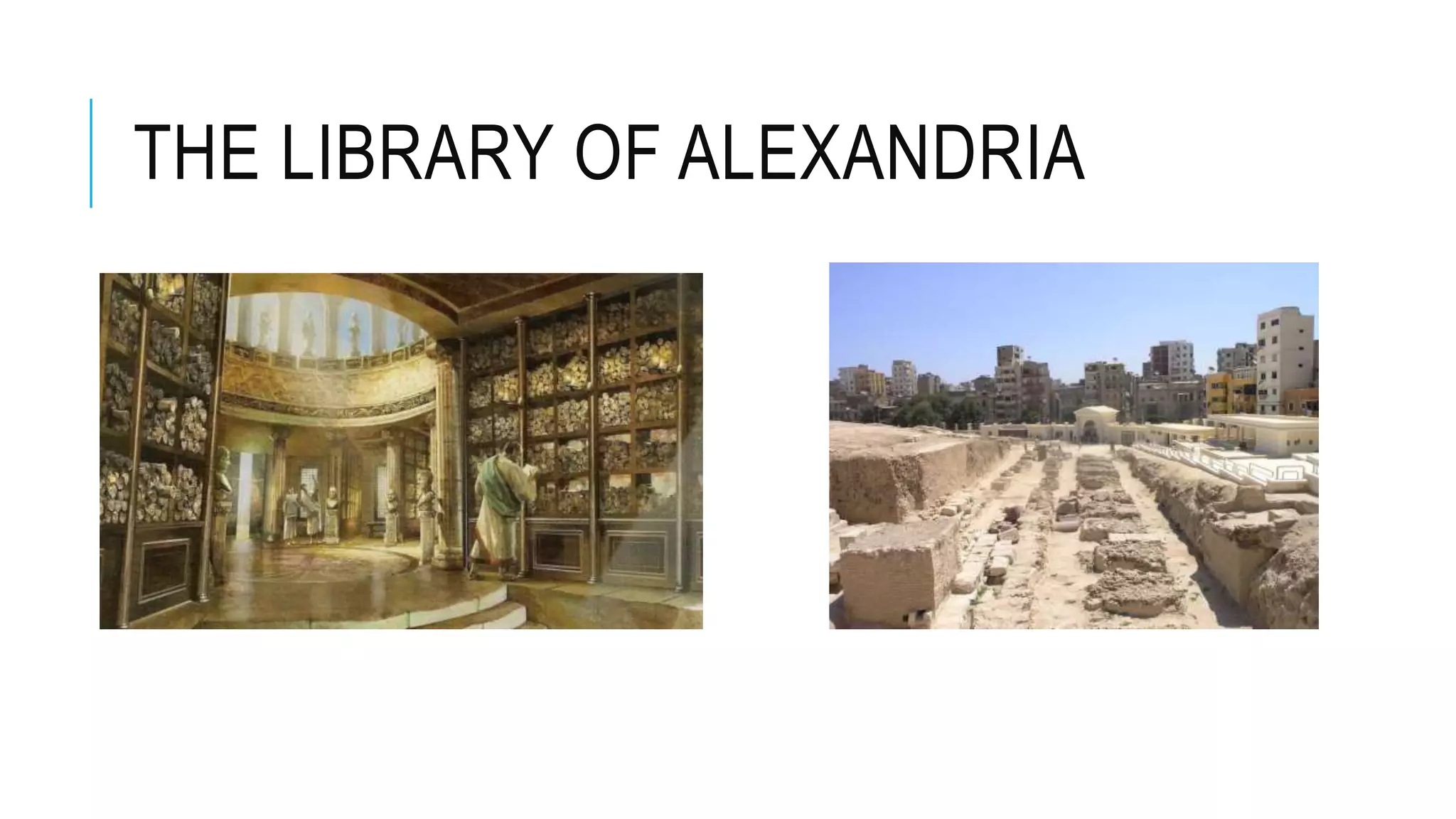 THE LIBRARY OF ALEXANDRIA
 