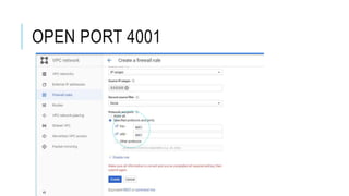 OPEN PORT 4001
 