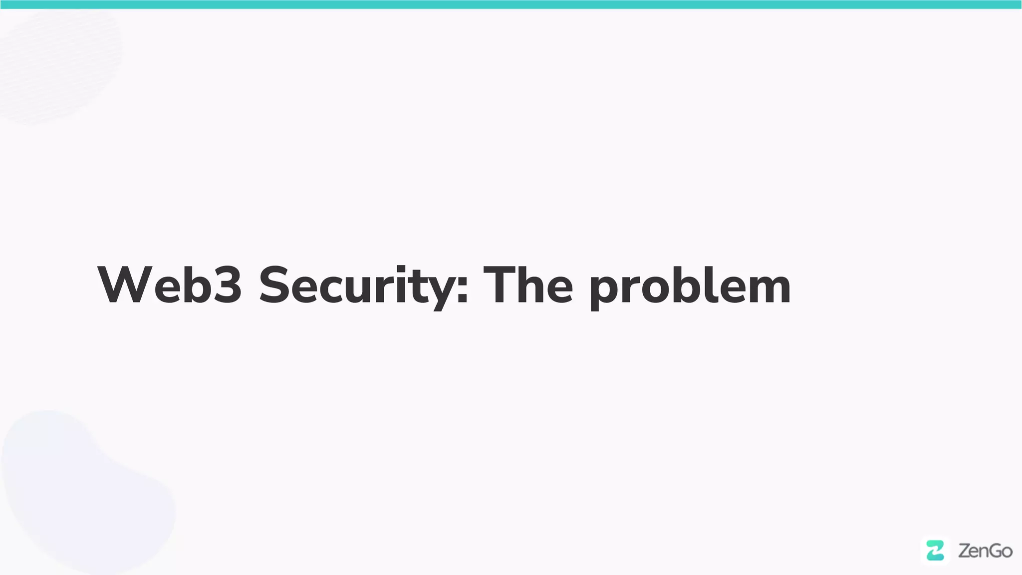 Web3 Security: The problem
 