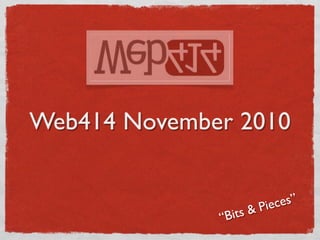 Web414 November 2010 Meeting