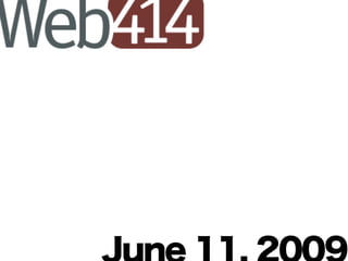 Web414 June2009