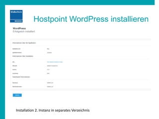 Hostpoint WordPress installieren
Installation 2. Instanz in separates Verzeichnis
 