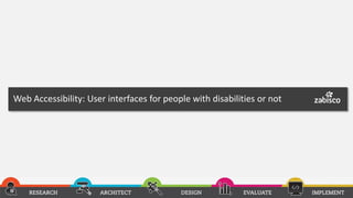Web Accessibility: User interfaces for people with disabilities or not
 