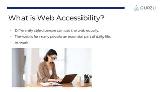 • Differently abled person can use the web equally.
• The web is for many people an essential part of daily life.
• At Hom...