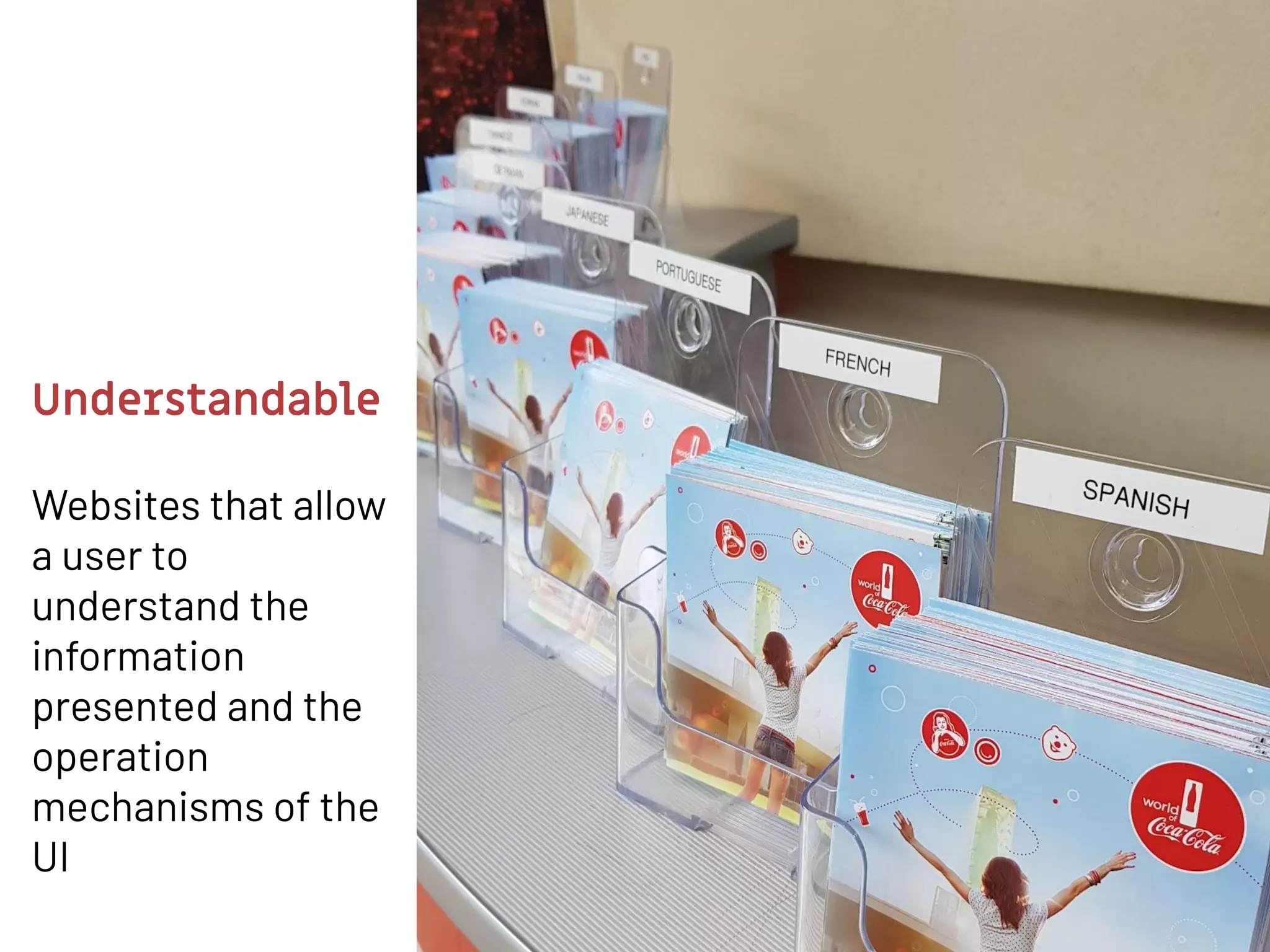 Understandable
Websites that allow
a user to
understand the
information
presented and the
operation
mechanisms of the
UI
 