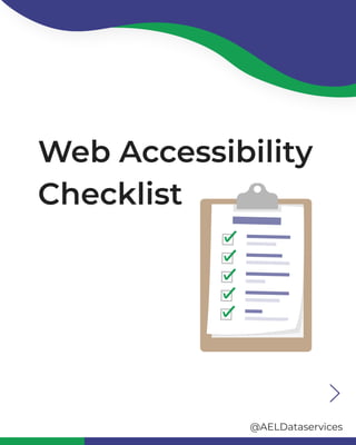 @AELDataservices
Web Accessibility
Checklist
 