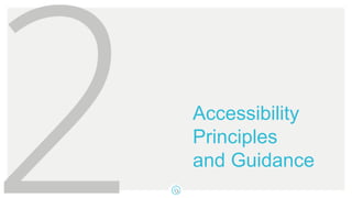 Accessibility
Principles
and Guidance
 