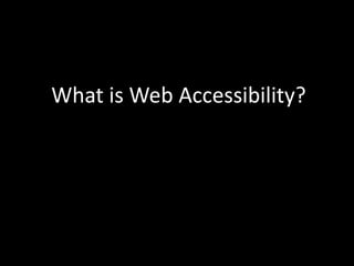 What is Web Accessibility?