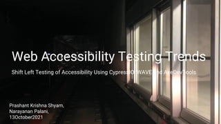 Web Accessibility Testing Trends and Shift Left Testing of ...