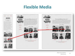 Flexible Media
29
Web Accessibility
Workshop
 