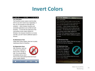 Invert Colors
74
Web Accessibility
Workshop
 