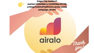 https://tp.media/r?
marker=436440&trs=234939&p=8310&
u=https%3A%2F%2Fwww.airalo.com&
campaign_id=541
Thank
Thank
Thank
you!
you!
you!
 