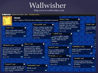 Wallwisherhttp://www.wallwisher.com
 