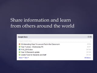 Share information and learn
from others around the world
 